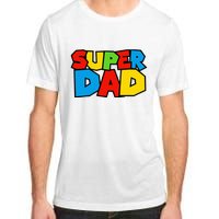 Super Dad Funny Gamer Adult ChromaSoft Performance T-Shirt