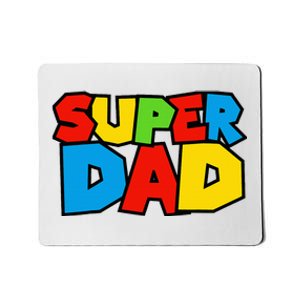 Super Dad Funny Gamer Mousepad