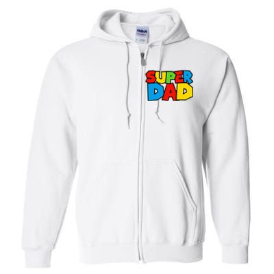 Super Dad Funny Gamer Full Zip Hoodie