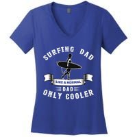 Surfing Dad Funny Surfer Quotes Fathers Day Gift Women's V-Neck T-Shirt