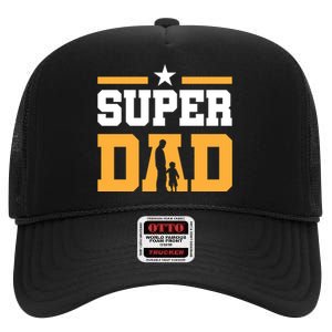 Super Dad Father's Day T High Crown Mesh Back Trucker Hat