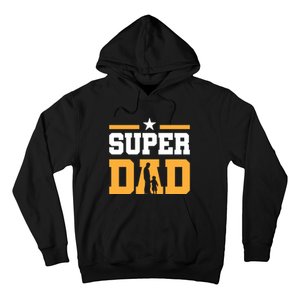 Super Dad Father's Day T Hoodie