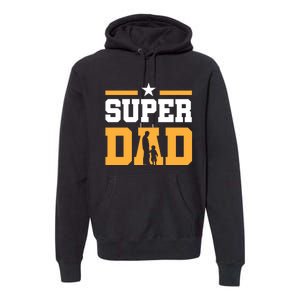 Super Dad Father's Day T Premium Hoodie