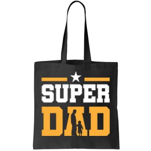 Super Dad Father's Day T Tote Bag