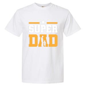 Super Dad Father's Day T Garment-Dyed Heavyweight T-Shirt