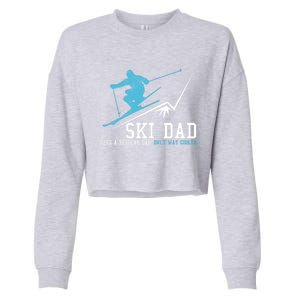 Ski Dad Funny Winter Sports Skiing Father Gift Cropped Pullover Crew