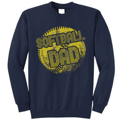 Softball Dad Father Daddy Fathers Day Gift Sport Fan Tall Sweatshirt