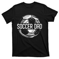 Soccer Dad Funny Soccer Lover Dad Papa Fathers Day Gift T-Shirt