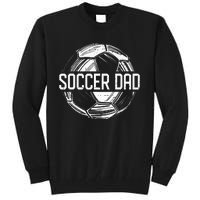 Soccer Dad Funny Soccer Lover Dad Papa Fathers Day Gift Tall Sweatshirt