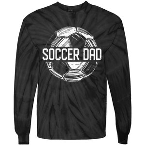 Soccer Dad Funny Soccer Lover Dad Papa Fathers Day Gift Tie-Dye Long Sleeve Shirt