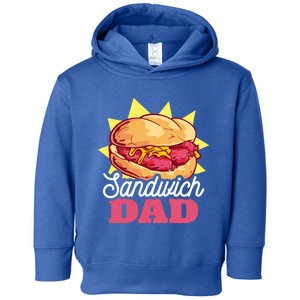 Sandwich Dad For Father's Day Meaningful Gift Toddler Hoodie