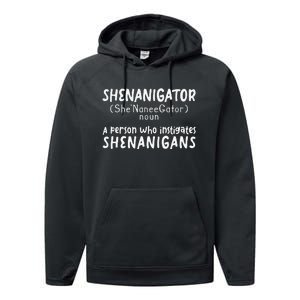 Shenanigator Definition Funny Saint Patrick Day Shenanigans Performance Fleece Hoodie