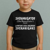 Shenanigator Definition Funny Saint Patrick Day Shenanigans Toddler T-Shirt