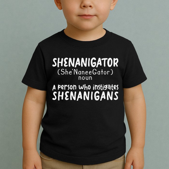 Shenanigator Definition Funny Saint Patrick Day Shenanigans Toddler T-Shirt