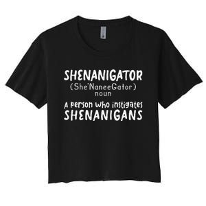 Shenanigator Definition Funny Saint Patrick Day Shenanigans Women's Crop Top Tee