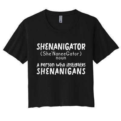 Shenanigator Definition Funny Saint Patrick Day Shenanigans Crop Top