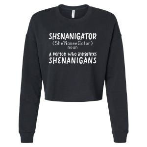 Shenanigator Definition Funny Saint Patrick Day Shenanigans Cropped Pullover Crew