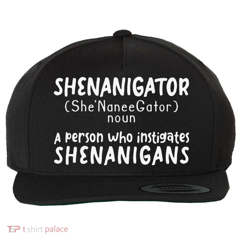 Shenanigator Definition Funny Saint Patrick Day Shenanigans Wool Snapback Cap