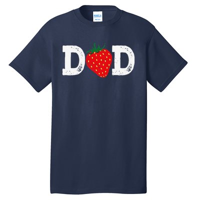 Strawberry Dad Fruit Lover Fruitarian Fathers Day Berry Tall T-Shirt