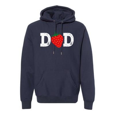 Strawberry Dad Fruit Lover Fruitarian Fathers Day Berry Premium Hoodie