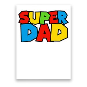 Super Dad Funny Gamer Design For FatherS Day Poster