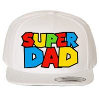 Super Dad Funny Gamer Design For FatherS Day Wool Snapback Cap