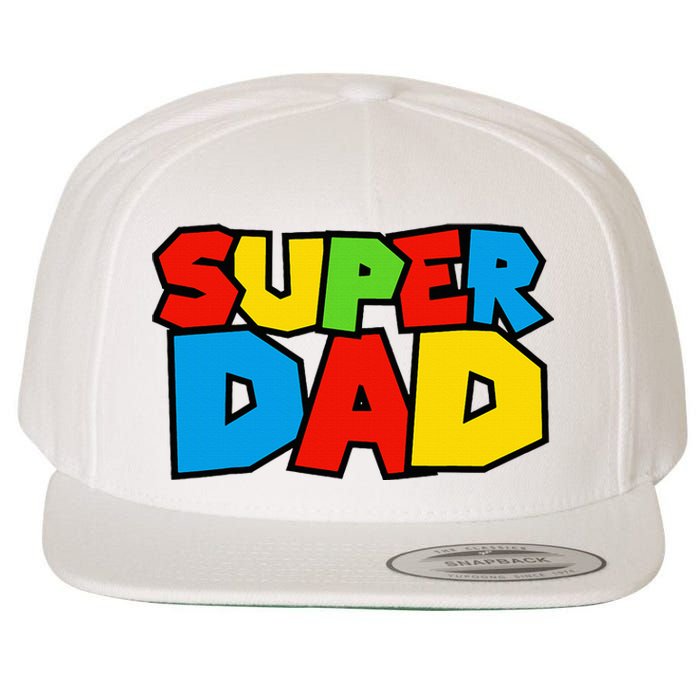 Super Dad Funny Gamer Design For FatherS Day Wool Snapback Cap