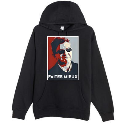 Sebastien Delogu Faites Mieux Premium Pullover Hoodie