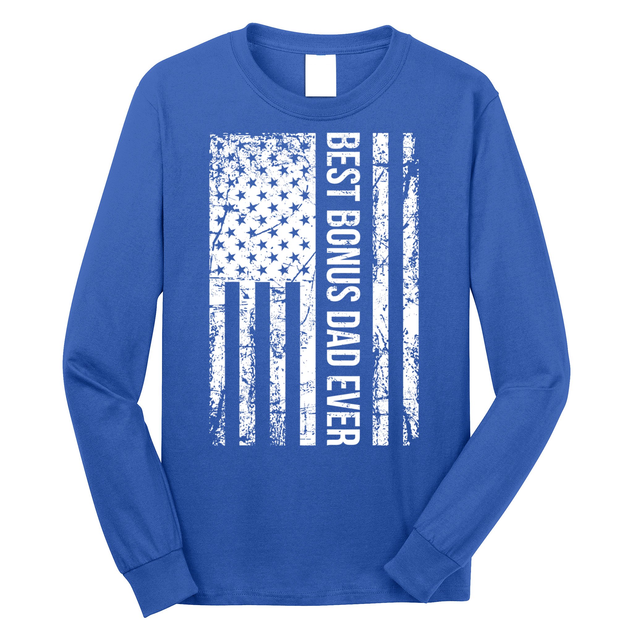 Step Dad For Best Bonus Dad Ever American Flag Fathers Day Meaningful Gift Long Sleeve Shirt