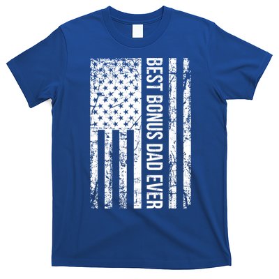 Step Dad For Best Bonus Dad Ever American Flag Fathers Day Meaningful Gift T-Shirt