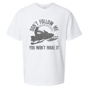 Snowmobile DonT Follow Me You WonT Make It Funny Gift Sueded Cloud Jersey T-Shirt