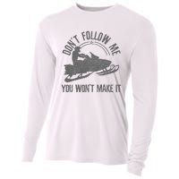 Snowmobile DonT Follow Me You WonT Make It Funny Gift Cooling Performance Long Sleeve Crew