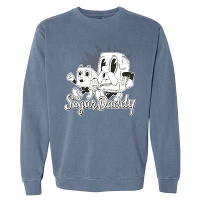 Sugar Daddy Funny Gift Garment-Dyed Sweatshirt