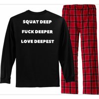 Squat Deep Fuck Deeper Love Deepest Long Sleeve Pajama Set