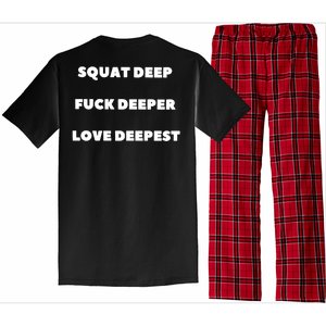 Squat Deep Fuck Deeper Love Deepest Pajama Set