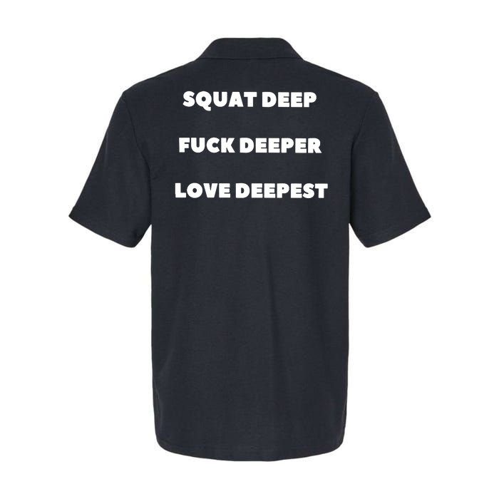 Squat Deep Fuck Deeper Love Deepest Softstyle Adult Sport Polo