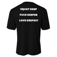 Squat Deep Fuck Deeper Love Deepest Performance Sprint T-Shirt