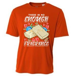 Soapmaking Design For Soap Maker Meaningful Gift No Enough Fragrance Gift Cooling Performance Crew T-Shirt