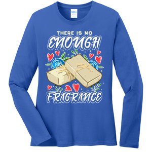 Soapmaking Design For Soap Maker Meaningful Gift No Enough Fragrance Gift Ladies Long Sleeve Shirt