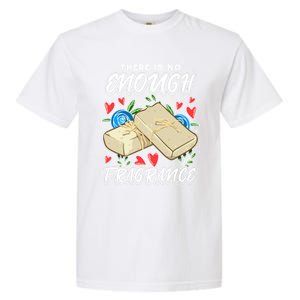 Soapmaking Design For Soap Maker Meaningful Gift No Enough Fragrance Gift Garment-Dyed Heavyweight T-Shirt