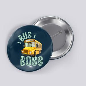 Student Delivery Funny Bus Boss School Bus Driver Button