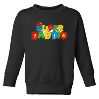 Super Daddio Funny Dad Daddy Father Video Game Lovers Toddler Sweatshirt