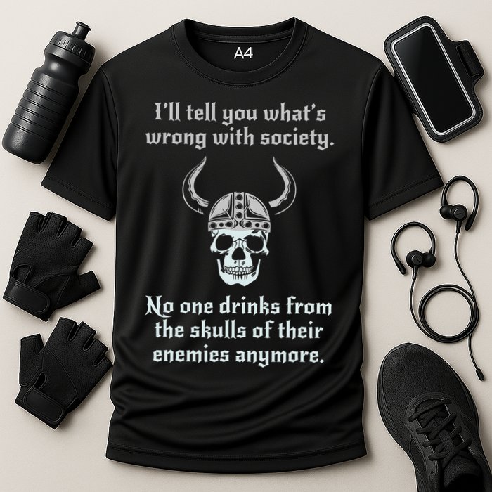 Skull Drink From The Skull Of Your Enemies Funny Performance Shirt