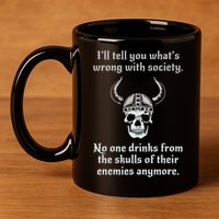 Skull Drink From The Skull Of Your Enemies Funny 11oz C Handle Ceramic Mug