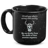 Skull Drink From The Skull Of Your Enemies Funny 15oz Campfire Ceramic Mug