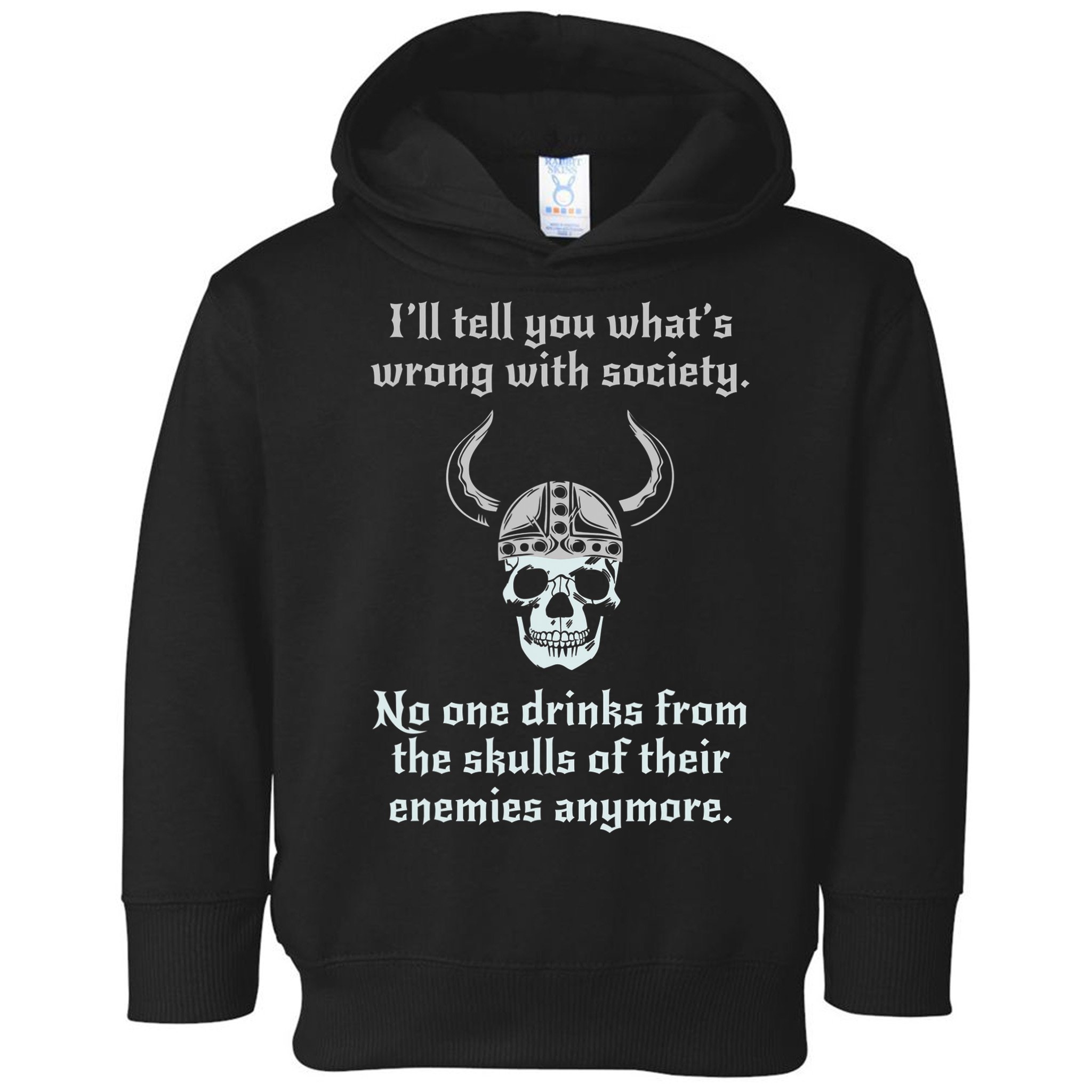 Skull Drink From The Skull Of Your Enemies Funny Toddler Hoodie