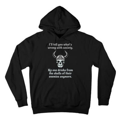 Skull Drink From The Skull Of Your Enemies Funny Tall Hoodie