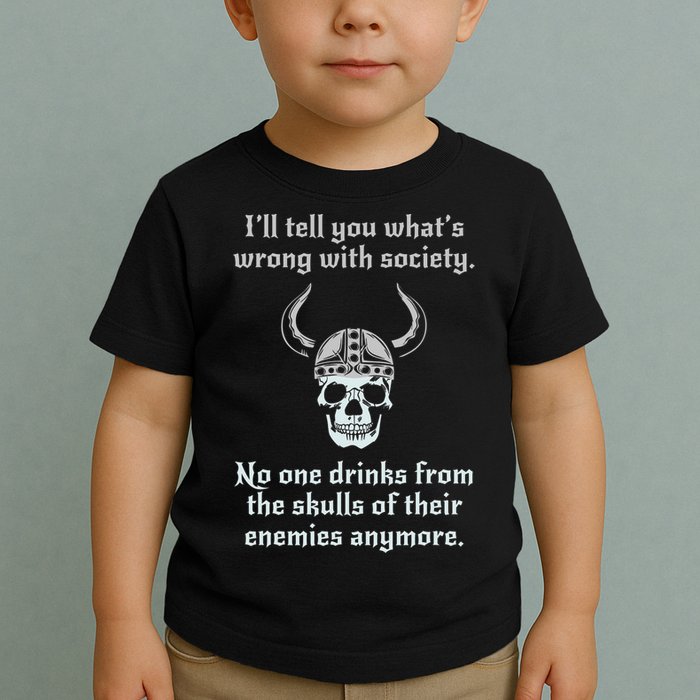 Skull Drink From The Skull Of Your Enemies Funny Toddler T-Shirt