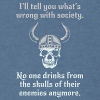 Skull Drink From The Skull Of Your Enemies Funny Garment-Dyed Sweatshirt