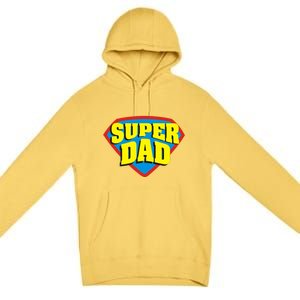 Super Dad Father's Day Gift Premium Pullover Hoodie